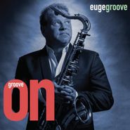 Euge Groove, Groove On! (CD)