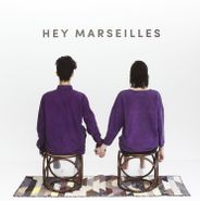 Hey Marseilles, Hey Marseilles (LP)