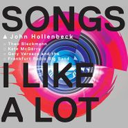 John Hollenbeck, Songs I Like A Lot (CD)