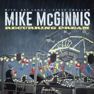Mike McGinnis, Recurring Dream (CD)