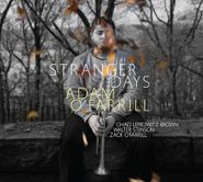 Adam O'Farrill, Stranger Days (CD)