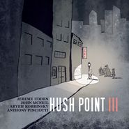 Hush Point, Hush Point III (CD)