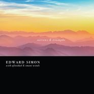 Edward Simon, Sorrows & Triumphs (CD)