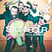 Stone Sour, Straight Outta Burbank [Black Friday] (12")