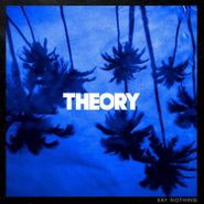 Theory Of A Deadman, Say Nothing (CD)