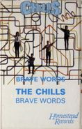 The Chills, Brave Words (Cassette)
