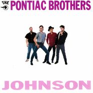 The Pontiac Brothers, Johnson (LP)