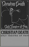 Christian Death, Only Theatre Of Pain [Silver] [Black Friday] (Cassette)
