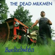 The Dead Milkmen, Beelzebubba (CD)
