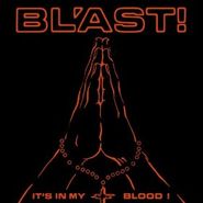 Bl'ast!, It's In My Blood (CD)