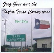 Greg Ginn & The Taylor Texas Corrugators ‎, Bent Edge (CD)