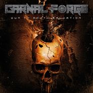 Carnal Forge, Gun To Mouth Salvation (LP)