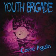 Youth Brigade, Come Again EP (12")