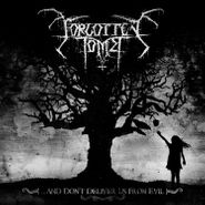 Forgotten Tomb, ...And Do Not Deliver Us From Evil (CD)