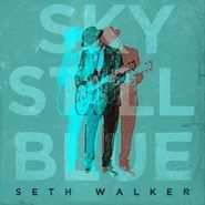 Seth Walker, Sky Still Blue (CD)