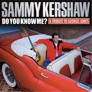 Sammy Kershaw, Do You Know Me? A Tribute To George Jones (LP)