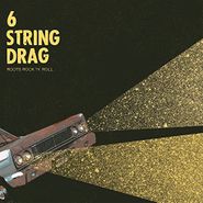 6 String Drag, Roots Rock 'n' Roll (CD)