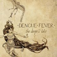 Dengue Fever, The Deepest Lake (LP)