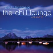 Paul Hardcastle, The Chill Lounge Vol. 3 (CD)
