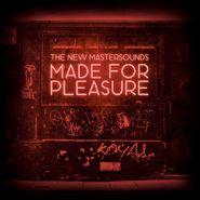 The New Mastersounds, Made For Pleasure (LP)