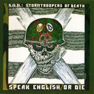S.O.D., Speak English Or Die [30th Anniversary Edition] (CD)