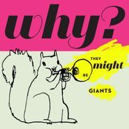 They Might Be Giants, Why? (CD)