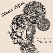 Jonathan Jackson + Enation, Blame-Shifter EP (CD)