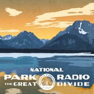 National Park Radio, The Great Divide (CD)