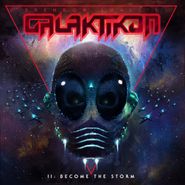 Brendon Small's Galaktikon, Galaktikon II: Become The Storm (LP)
