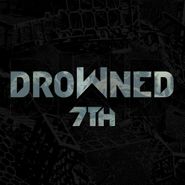 Drowned, 7th (CD)