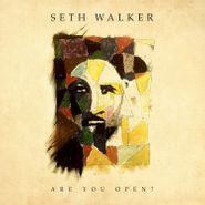 Seth Walker, Are You Open? (LP)