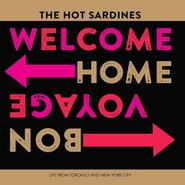 The Hot Sardines, Welcome Home, Bon Voyage (CD)