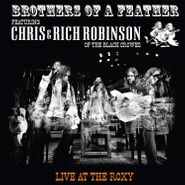 Chris Robinson, Brothers Of A Feather: Live At The Roxy (CD)