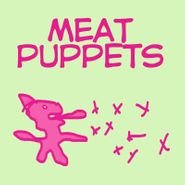 Meat Puppets, Meat Puppets [Record Store Day] (10")