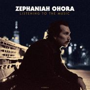 Zephaniah OHora, Listening To The Music (CD)