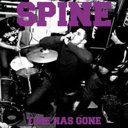 Spine, Time Has Gone (LP)