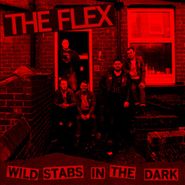 The Flex, Wild Stabs In The Dark (LP)