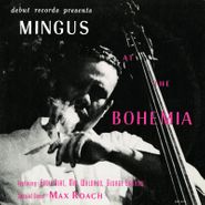 Charles Mingus, Mingus At The Bohemia (CD)