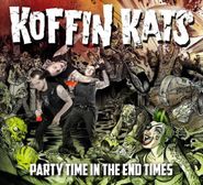 Koffin Kats, Party Time In The End Times (CD)