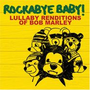 Rockabye Baby!, Lullaby Renditions Of Bob Marley (CD)