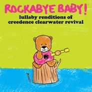 Rockabye Baby!, Lullaby Renditions Of Creedence Clearwater Revival [Record Store Day] (LP)