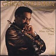 Chico Freeman, You'll Know When You Get There (CD)