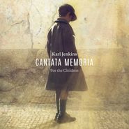Karl Jenkins, Cantata Memoria - For The Children (CD)