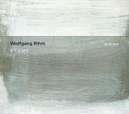 Wolfgang Rihm, Rihm: Et Lux [Import] (CD)