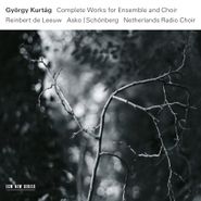 György Kurtág, Kurtág: Collected Works For Ensemble & Choir (CD)