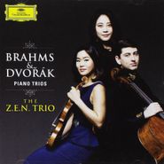 The Z.E.N. Trio, Brahms & Dvorak Piano Trios (CD)