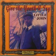 Little John, Give The Youth A Try (LP)