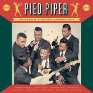 Various Artists, Pied Piper: The Pinnacle Of Detroit Northern Soul (LP)