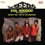 The Seeds, Evil Hoodoo (10")