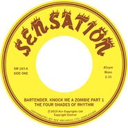 The Four Shades Of Rhythm, Bartender, Knock Me A Zombie Pts. 1 & 2 (7")